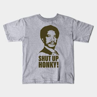 Shut Up Honky!-Retro Kids T-Shirt